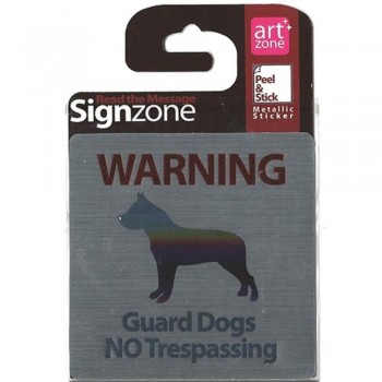 Signzone Peel & Stick Metallic Sticker - Guard Dogs NO Trespassing (Item No: R01-01GUARDOGS)